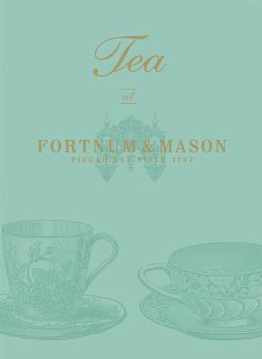 Cover of Tea at Fortnum & Mason