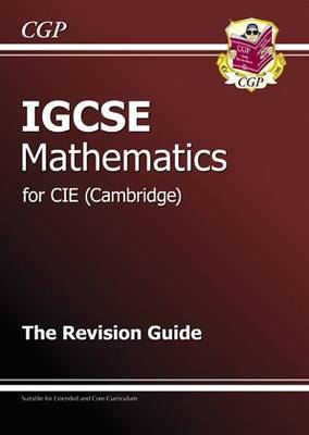 Book cover for IGCSE (R) Maths CIE (Cambridge) Revision Guide