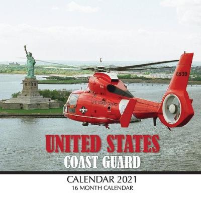 Book cover for United States Coast Guard Calendar 2021