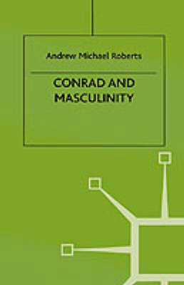 Book cover for Conrad and Masculinity