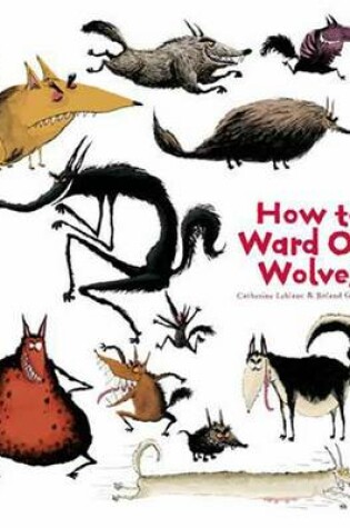 Cover of How To Ward Off Wolves