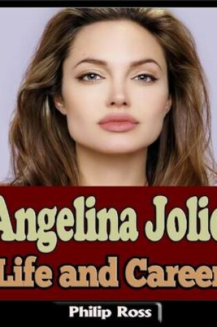 Cover of Angelina Jolie: Life and Career