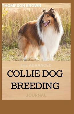 Book cover for The Advanced Collie Dog Breeding Journal