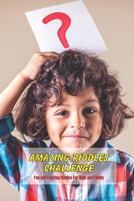 Book cover for Amazing Riddles Challenge