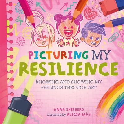 Cover of All the Colours of Me: Picturing My Resilience