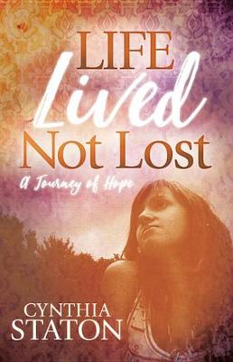 Book cover for Life Lived Not Lost