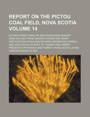 Book cover for Report on the Pictou Coal Field, Nova Scotia Volume 14