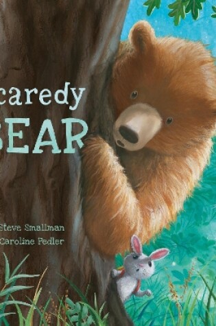 Cover of Scaredy Bear