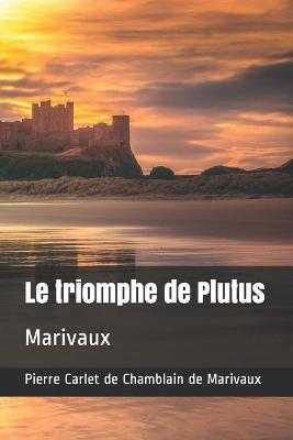 Book cover for Le triomphe de Plutus