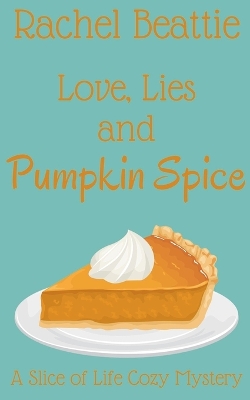 Cover of Love, Lies and Pumpkin Spice