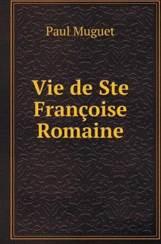 Cover of Vie de Ste Françoise Romaine