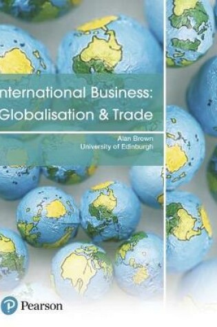 Cover of International Business: Globalisation & Trade