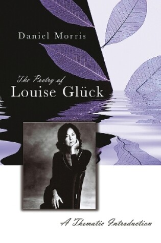 Cover of The Poetry of Louise Gluck