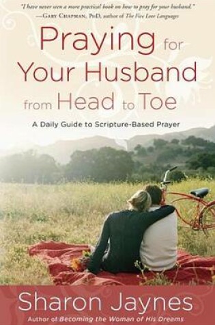 Cover of Praying for Your Husband from Head to Toe