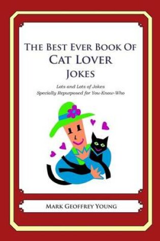 Cover of The Best Ever Book of Cat Lover Jokes