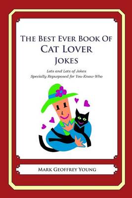 Book cover for The Best Ever Book of Cat Lover Jokes