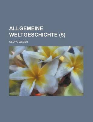 Book cover for Allgemeine Weltgeschichte (5)