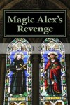 Book cover for Magic Alex's Revenge