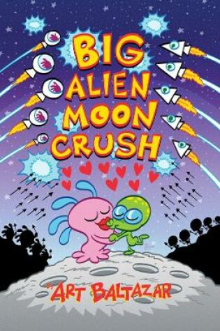 Cover of Big Alien Moon Crush
