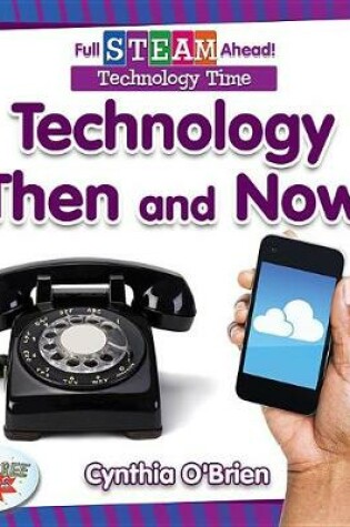 Cover of Technology Then and Now