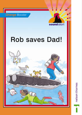 Book cover for Sound Start Orange Booster - Rob Saves Dad!