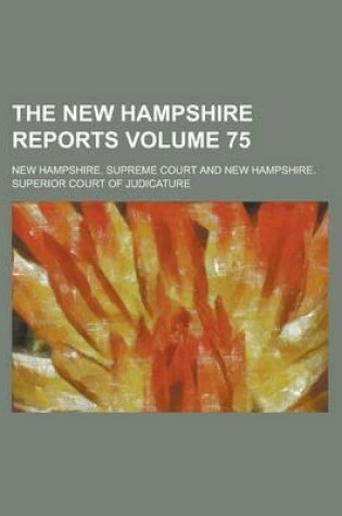 Cover of The New Hampshire Reports Volume 75