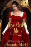 Book cover for Love Only Me