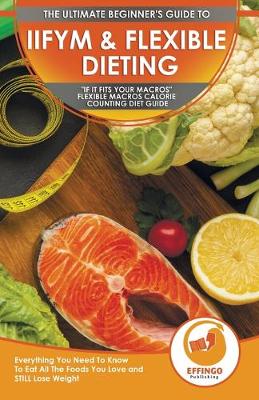 Book cover for IIFYM & Flexible Dieting