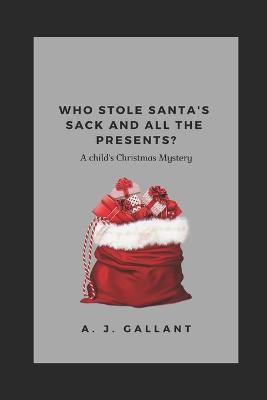 Book cover for Who stole Santa's sack and all the presents