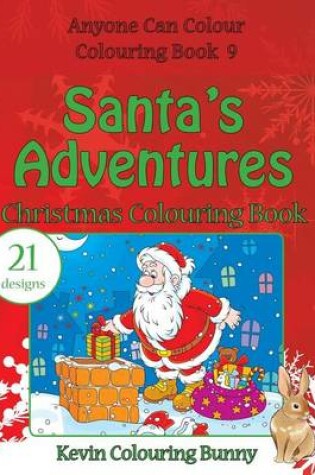 Cover of Santa's Adventures Christmas Colouring Book
