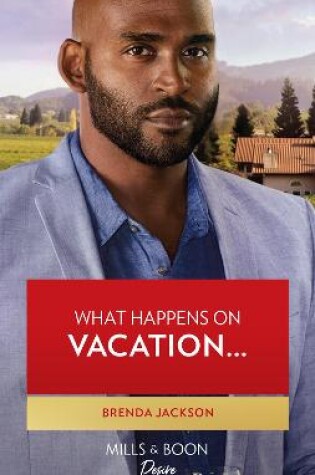 Cover of What Happens On Vacation…