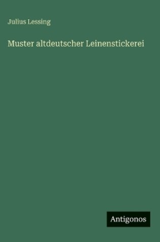 Cover of Muster altdeutscher Leinenstickerei