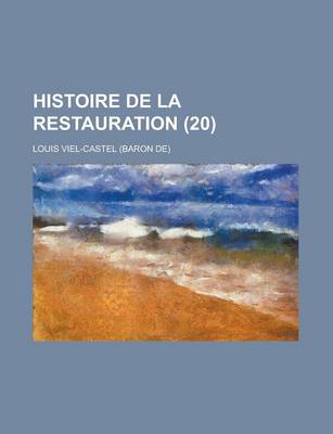 Book cover for Histoire de La Restauration (20)