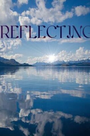 Cover of Reflecting