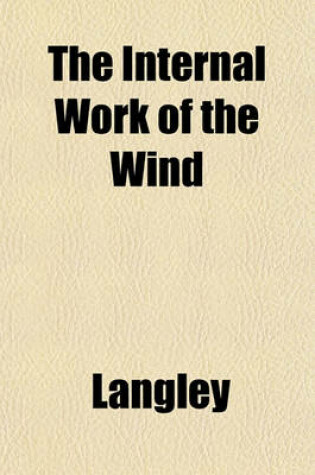 Cover of The Internal Work of the Wind