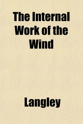 Book cover for The Internal Work of the Wind
