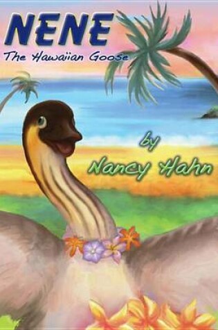 Cover of Nene the Hawaiian Goose