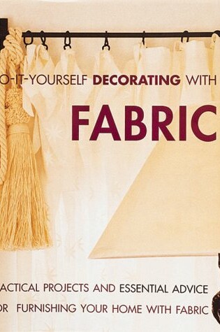 Cover of Do-It-Yourself Decorating with Fabric
