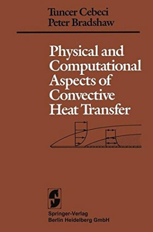 Cover of Physical and Computational Aspects of Convective Heat Transfer