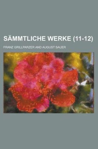 Cover of Sammtliche Werke (11-12 )