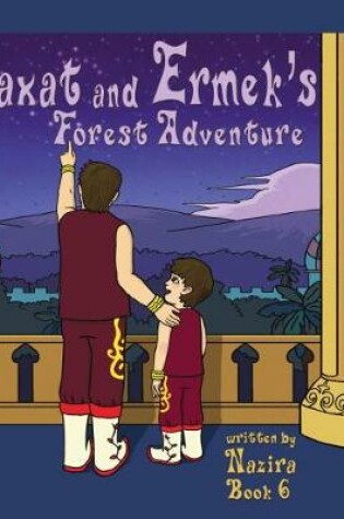 Cover of Maxat and Ermek's Forest Adventure