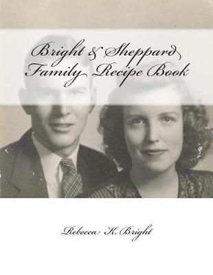 Cover of Bright & Sheppard Diabetic Friendly & Wholesome Family Recipe Book