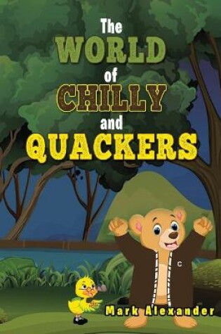 Cover of The World of Chilly and Quackers