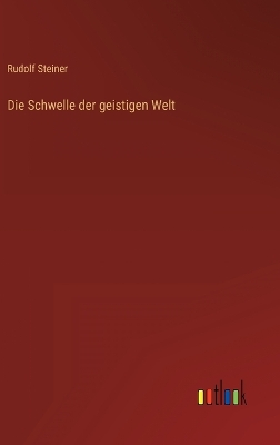 Book cover for Die Schwelle der geistigen Welt