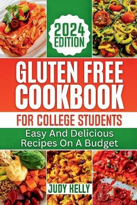 Book cover for The Gluten-Free Cookbook for College Students