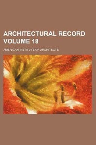 Cover of Architectural Record Volume 18