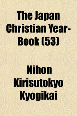 Book cover for The Japan Christian Year-Book (53)