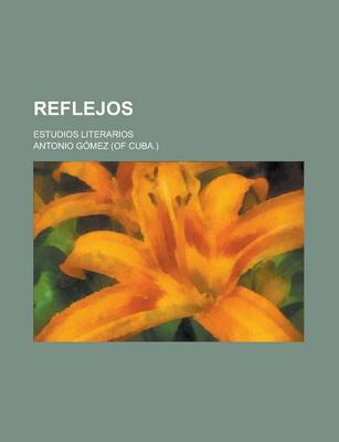 Book cover for Reflejos; Estudios Literarios