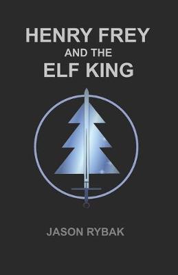 Book cover for Henry Frey and the Elf King
