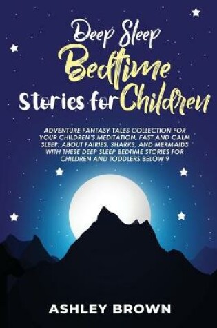 Cover of Deep Sleep Bedtime Stories for Children